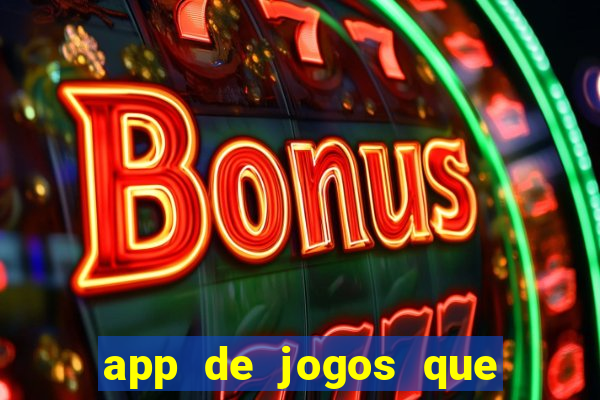 app de jogos que pagam de verdade